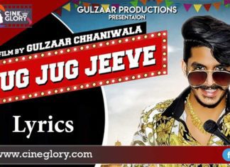 Jug Jug Jeeve Lyrics Gulzaar Chhaniwala